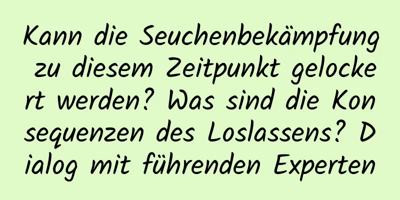 Kann die Seuchenbekämpfung zu diesem Zeitpunkt gelockert werden? Was sind die Konsequenzen des Loslassens? Dialog mit führenden Experten