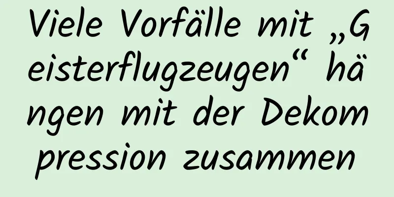 Viele Vorfälle mit „Geisterflugzeugen“ hängen mit der Dekompression zusammen