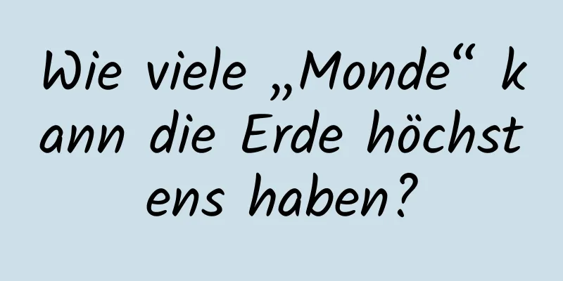Wie viele „Monde“ kann die Erde höchstens haben?