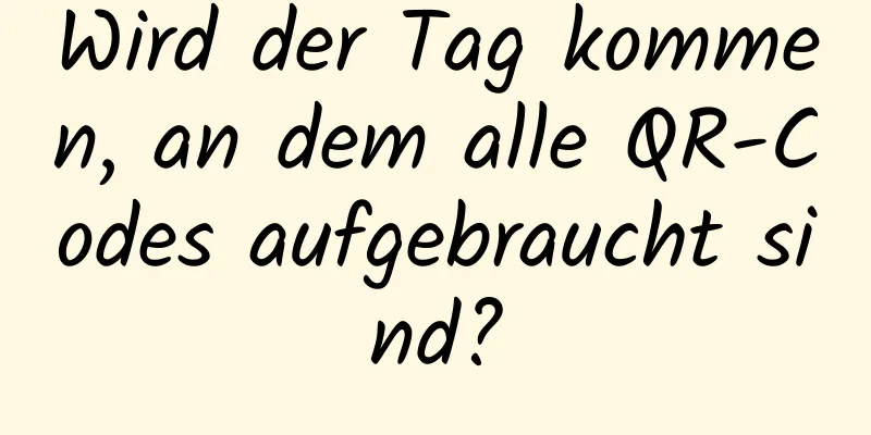 Wird der Tag kommen, an dem alle QR-Codes aufgebraucht sind?