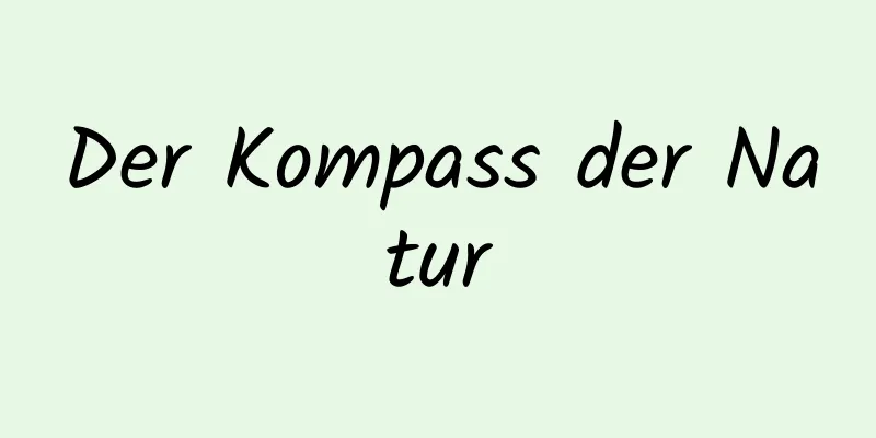 Der Kompass der Natur