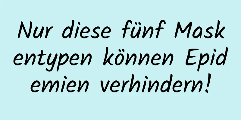 Nur diese fünf Maskentypen können Epidemien verhindern!