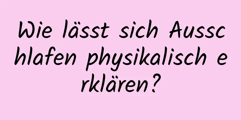 Wie lässt sich Ausschlafen physikalisch erklären?