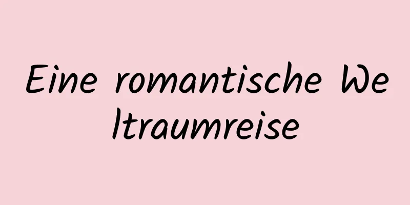 Eine romantische Weltraumreise