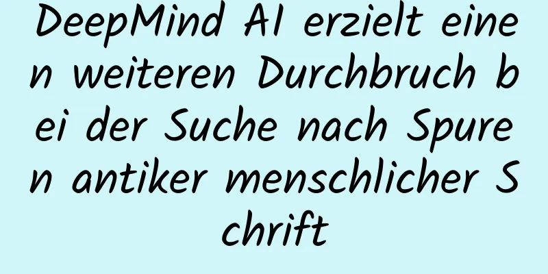 DeepMind AI erzielt einen weiteren Durchbruch bei der Suche nach Spuren antiker menschlicher Schrift