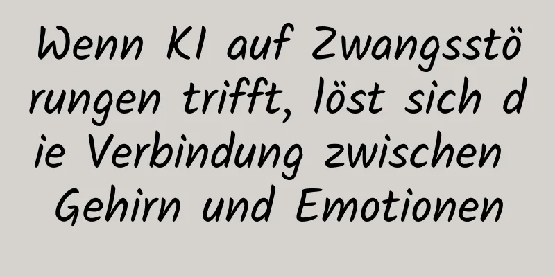 Wenn KI auf Zwangsstörungen trifft, löst sich die Verbindung zwischen Gehirn und Emotionen