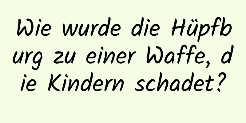Wie wurde die Hüpfburg zu einer Waffe, die Kindern schadet?