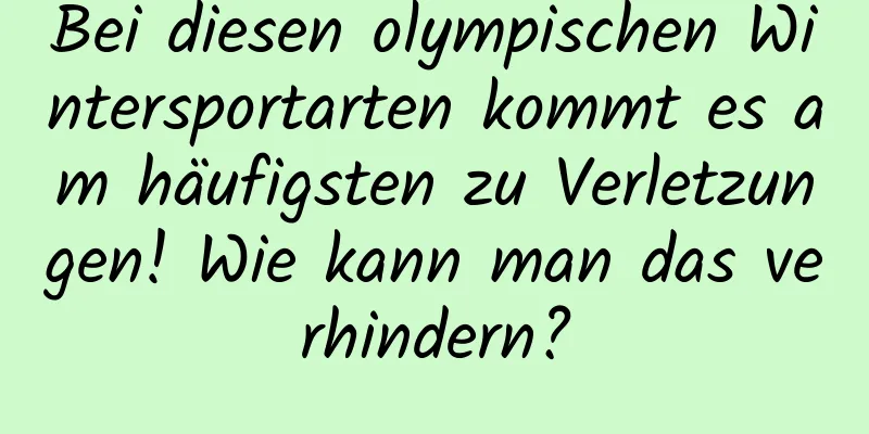 Bei diesen olympischen Wintersportarten kommt es am häufigsten zu Verletzungen! Wie kann man das verhindern?