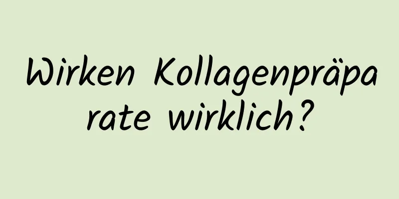 Wirken Kollagenpräparate wirklich?