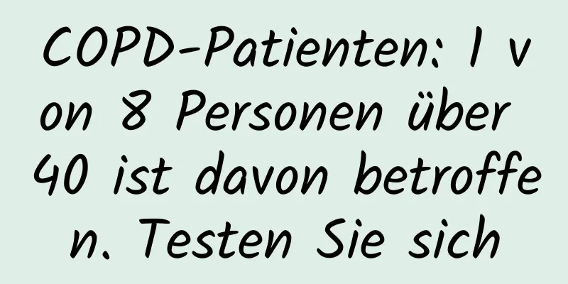 COPD-Patienten: 1 von 8 Personen über 40 ist davon betroffen. Testen Sie sich