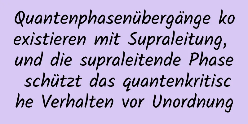 Quantenphasenübergänge koexistieren mit Supraleitung, und die supraleitende Phase schützt das quantenkritische Verhalten vor Unordnung